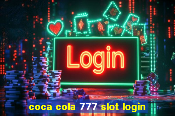 coca cola 777 slot login